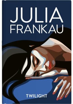 Twilight by Julia Frankau, Frank Danby