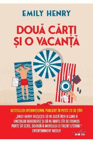 Două cărți și o vacanță by Emily Henry