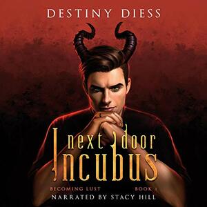 Next-Door Incubus by Destiny Diess