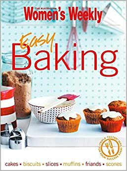 Easy Baking by The Australian Women's Weekly