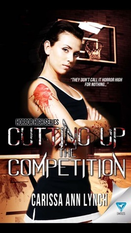 Cutting Up the Competition by Carissa Ann Lynch