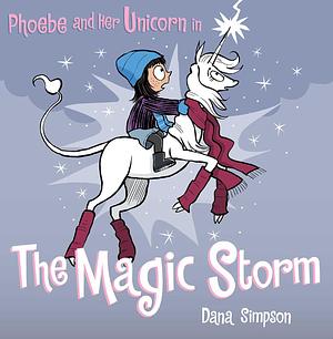 Phoebe and her Unicorn in the Magic Storm by Dana Simpson