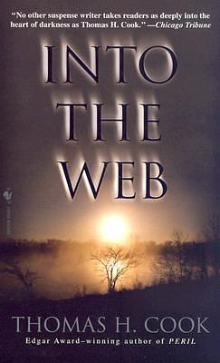 Into the Web by Thomas H. Cook