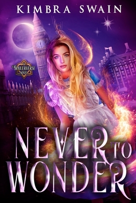 Never to Wonder by Kimbra Swain
