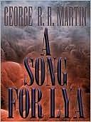 A Song for Lya by George R.R. Martin