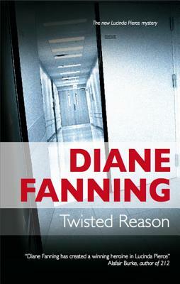 Twisted Reason by Diane Fanning