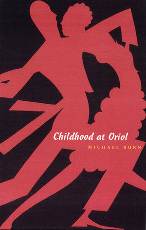 Childhood at Oriol by Michael Burn