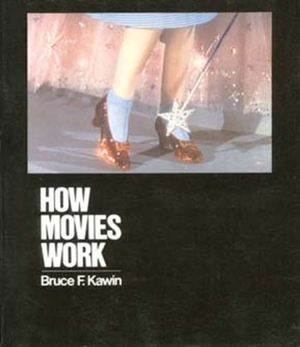 How Movies Work by Bruce Kawin