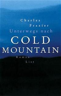 Unterwegs nach Cold Mountain by Charles Frazier