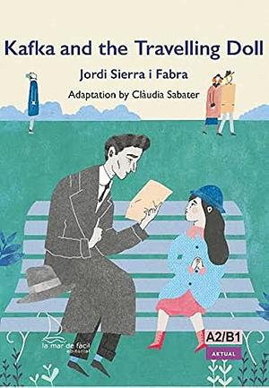 Kafka and the travelling doll by HakaBooks, Jordi Sierra i Fabra