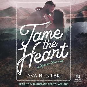 Tame the Heart by Ava Hunter