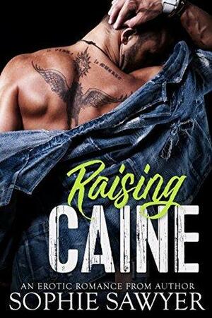 Raising Caine: A BBW Motorcycle Club Romance by Sophie Sawyer