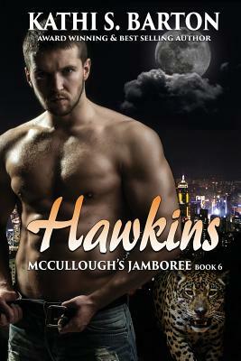 Hawkins: McCullough's Jamboree - Erotic Jaguar Shapeshifter Romance by Kathi S. Barton