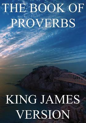 The Book of Proverbs (KJV) (Large Print) by King James Bible