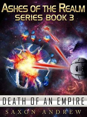 Death of an Empire by Saxon Andrew
