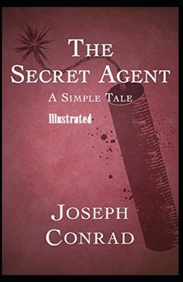 The Secret Agent Illustrated by Joseph Conrad