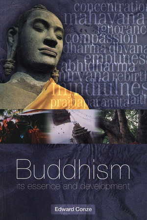 Buddhism: Its Essence and Development by Edward Conze