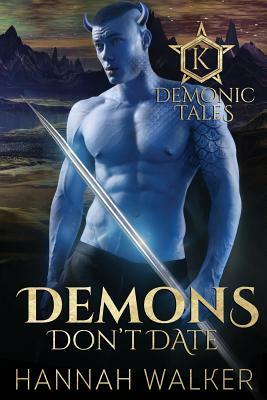 Demons Don't Date by Hannah Walker