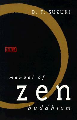 Manual of Zen Buddhism by D.T. Suzuki