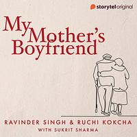 My Mother's Boyfriend by Ruchi Kokcha, Ravinder Singh