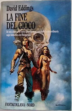 La fine del gioco by David Eddings