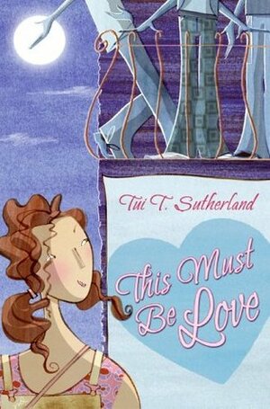 This Must Be Love by Tui T. Sutherland