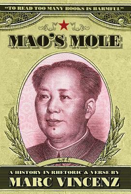 Mao's Mole by Marc Vincenz