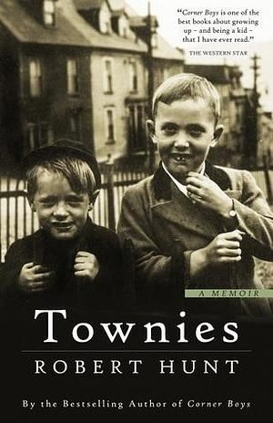 Townies by Robert Hunt, Robert Hunt