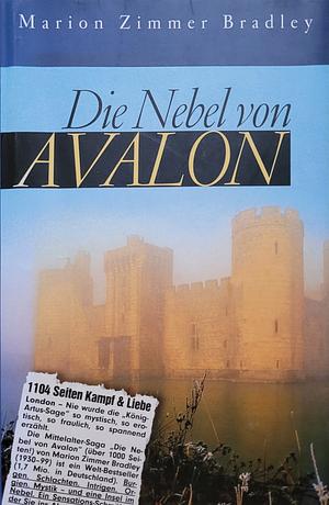 Die Nebel von Avalon by Marion Zimmer Bradley