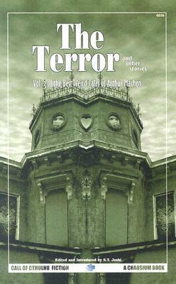 The Terror and Other Stories by Arthur Machen, S.T. Joshi