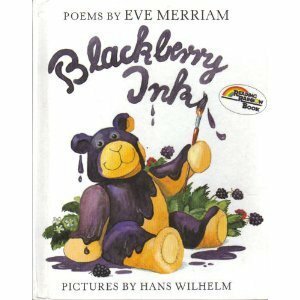 Blackberry Ink: Poems by Eve Merriam, Hans Wilhelm