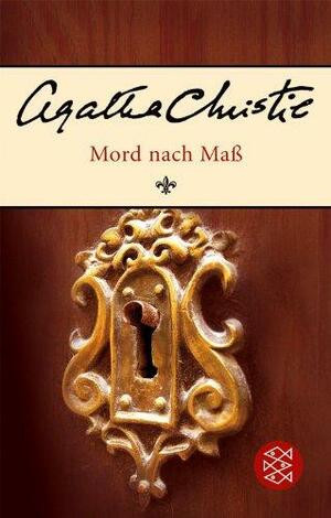 Mord nach Maß by Agatha Christie