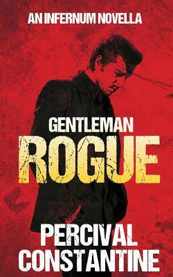 Gentleman Rogue by Percival Constantine