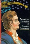 Newton : the father of modern astronomy (Discoveries) by I. Mark Paris, Jean-Pierre Maury