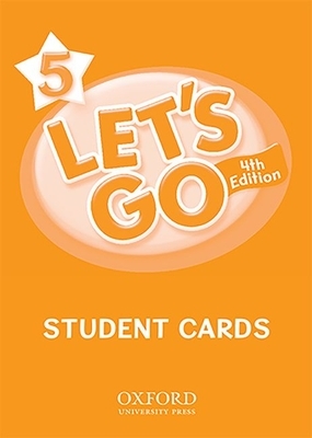 Let's Go 5 Student Cards: Language Level: Beginning to High Intermediate. Interest Level: Grades K-6. Approx. Reading Level: K-4 by Karen Frazier, Ritzuko Nakata, Barbara Hoskins