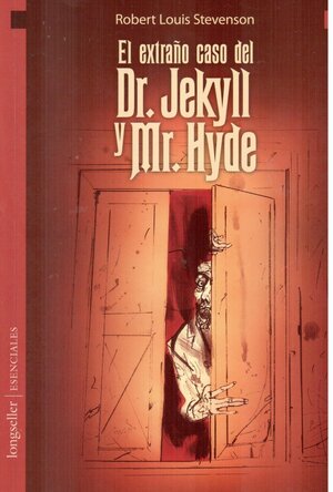 El extrano caso del Dr. Jekyll y Mr. Hyde / The Strange Case of Dr. Jekyll and Mr. Hyde by Robert Louis Stevenson