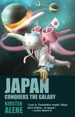 Japan Conquers the Galaxy by Kirsten Alene