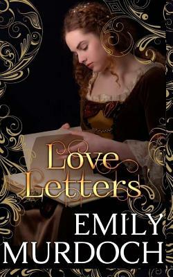 Love Letters by Emily Murdoch