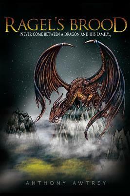 Ragel's Brood by Anthony Awtrey