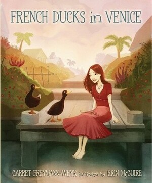 French Ducks in Venice by Garret Weyr, also Freymann-Weyr, Erin Mcguire