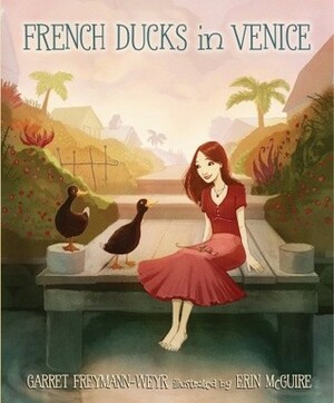 French Ducks in Venice by Erin Mcguire, Garret Weyr, also Freymann-Weyr