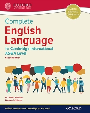 Complete English Language for Cambridge International as & a Level by Julian Pattison