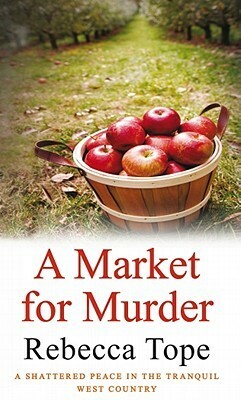 A Market for Murder by Rebecca Tope