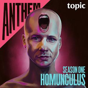 Anthem: Homunculus - Vivimancer - 109 by John Cameron Mitchell