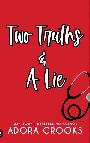 Two Truths & A Lie  by Adora Crooks