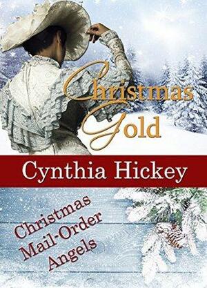 Christmas Gold by Cynthia Hickey