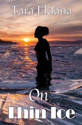 On Thin Ice by Tara Eldana