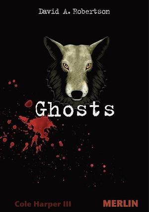 Ghosts by David A. Robertson