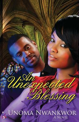 An Unexpected Blessing by Unoma Nwankwor