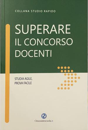 Superare il concorso docenti by AA VV